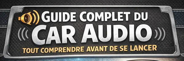 Guide complet du car audio : tout comprendre avant de se lancer Multison